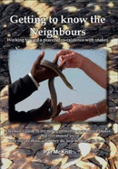 Getting to Know the Neighbours: Working Toward a Peaceful Co-Existence with Snakes