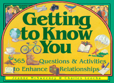 Getting to Know You - McSweeney, Jeanne, and Leocha, Charles A