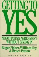 Getting to Yes: Negotiating Agreement without Giving in
