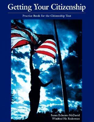 Getting Your Citizenship Student Book - Echaore-McDavid, Susan