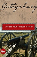 Gettysburg: A Guided Tour Through History