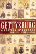 Gettysburg: A Testing of Courage