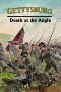 Gettysburg: Death at the Angle