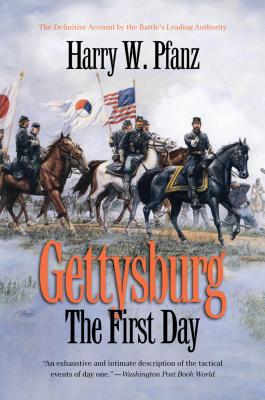 Gettysburg--The First Day - Pfanz, Harry W