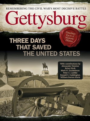 Gettysburg: Three Days That Saved the United States - Nussbaum, Ben (Editor)