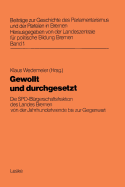 Gewollt Und Durchgesetzt: Die SPD-Burgerschaftsfraktion Des Landes Bremen Von Der Jahrhundertwende Bis Zur Gegenwart