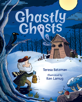 Ghastly Ghosts - Bateman, Teresa