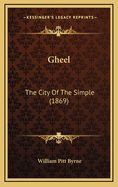 Gheel: The City of the Simple (1869)