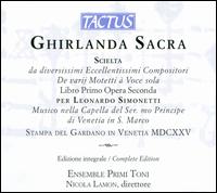 Ghirlanda Sacra - Alberto Allegrezza (tenor); Claudia Conese (soprano); Diana Trivellato (soprano); Ensemble Primi Toni; Ensemble Primi Toni;...