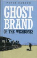 Ghost Brand of the Wishbones - Dawson, Peter