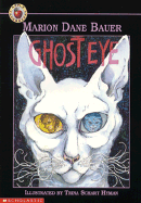 Ghost Eye - Bauer, Marion Dane