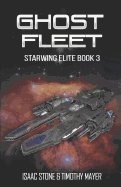 Ghost Fleet: A Space Opera Men's Adventure