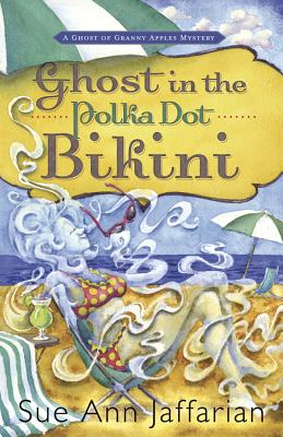 Ghost in the Polka Dot Bikini - Jaffarian, Sue Ann