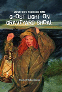 Ghost Light on Graveyard Shoal