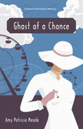 Ghost of a Chance - Meade, Amy Patricia