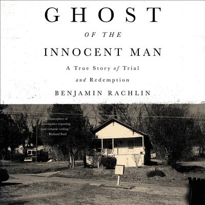 Ghost of the Innocent Man - Rachlin, Benjamin, and Butler, Ron, Jr. (Read by)