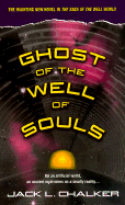 Ghost of the Well of Souls - Chalker, Jack L, and Copyright Paperback Collection