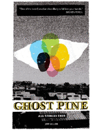 Ghost Pine: All Stories True: All Stories True