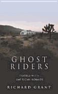 Ghost Riders: Travels with American Nomads