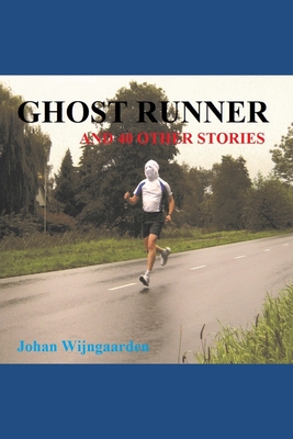 Ghost Runner - Wijngaarden, Johan