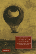 Ghost-Seers, Detectives, and Spiritualists: Theories of Vision in Victorian Literature and Science
