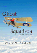 Ghost Squadron: Wwii Teenage Pilot