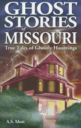 Ghost Stories of Missouri