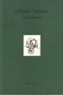 Ghost Stories of Oliver Onions