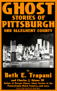 Ghost Stories of Pittsburgh and Allegheny County