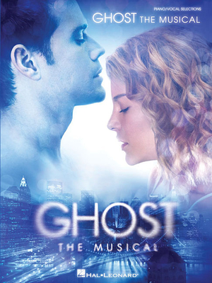 Ghost The Musical (Vocal Selections) - Stewart, Dave (Composer), and Ballard, Glen (Composer)