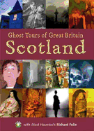 Ghost Tour of Great Britain: Scotland