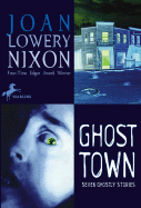 Ghost Town - Nixon, Joan Lowery