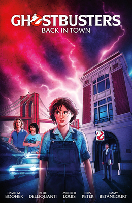 Ghostbusters Volume 1: Back in Town - Booher, David M