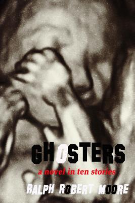 Ghosters - Moore, Ralph Robert