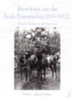 Ghostriders of the Anglo-Boer War (1899 - 1902): The Role and Contribution of Agterryers - Lubaschagne, P.