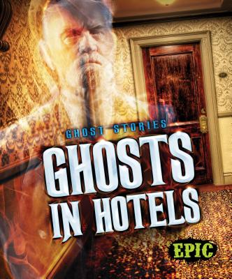 Ghosts in Hotels - Owings, Lisa