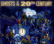 Ghosts of the 20th Century