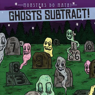 Ghosts Subtract! - Shea, Therese M