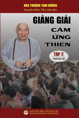 Gi&#7843;ng Gi&#7843;i C&#7843;m &#7913;ng Thi?n - T&#7853;p 2: Tr&#7885;n B&#7897; 8 T&#7853;p - T&#7883;nh Khong, Hoa Th?&#7907;ng, and Minh Ti&#7871;n, Nguy&#7877;n (Translated by)