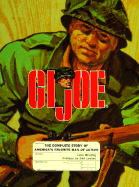 GI Joe: The Complete Story of America's Favorite Man of Action
