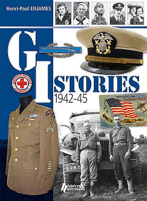 GI Stories: 1942-1945 - Enjames, Henri-Paul