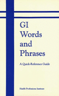 GI Words and Phrases: A Quick-Reference Guide
