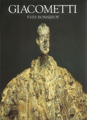 Giacometti: A Biography of His Work - Bonnefoy, Yves