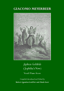 Giacomo Meyerbeer: Jephtas Gel1/4bde (Jephtha's Vow)  " Vocal/Piano Score