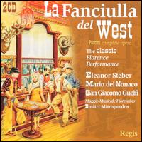 Giacomo Puccini: La fanciulla del West - Agostino Ferrin (vocals); Alberto Lotti Camici (vocals); Brenno Ristori (vocals); Eleanor Steber (vocals);...