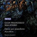Gian Francesco Malipiero: Opere per pianoforte