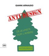 Gianni Arnaudo (Bilingual edition): Anti-design