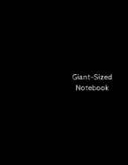 Giant-Sized Notebook: Jumbo Notebook/Journal with 600 Lined & Numbered Pages: Black Cover Design Composition Notebook 8.5 X 11 - 300 Sheets