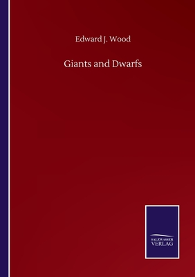 Giants and Dwarfs - Wood, Edward J