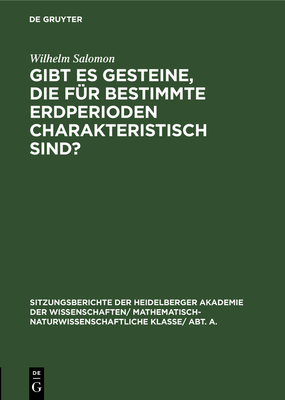 Gibt Es Gesteine, Die Fur Bestimmte Erdperioden Charakteristisch Sind? - Salomon, Wilhelm